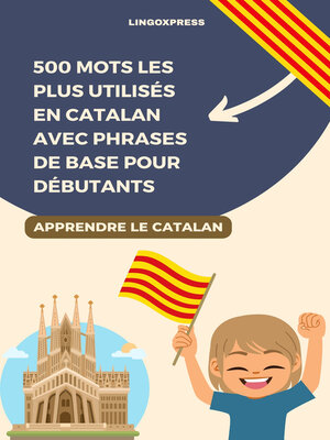 cover image of 500 Mots les Plus Utilisés en Catalan Avec Phrases de Base pour Débutants